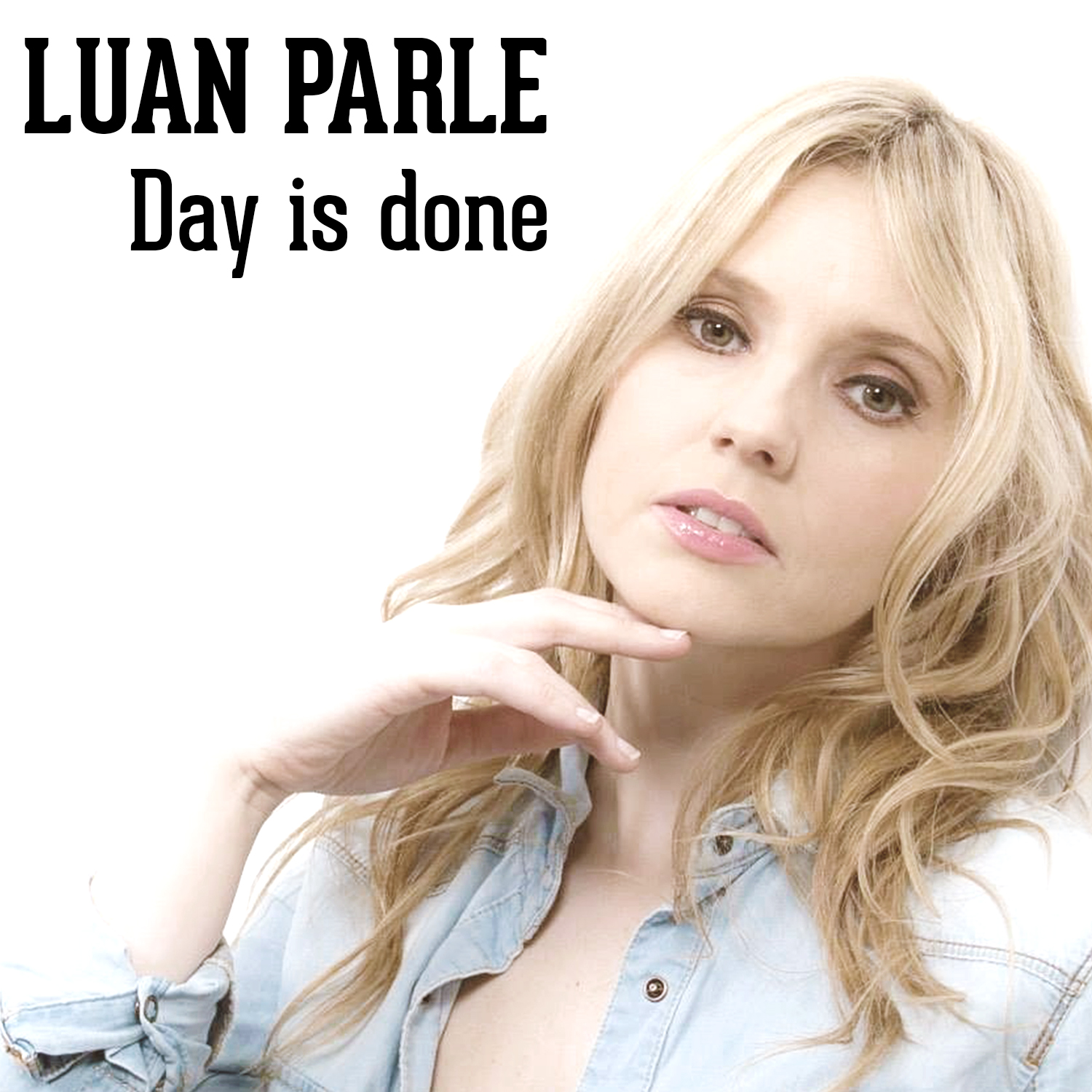 Brand new single "Day Is Done" out Nov 7th!!!! - LUAN PARLE LUAN PARLE - dayisdone5