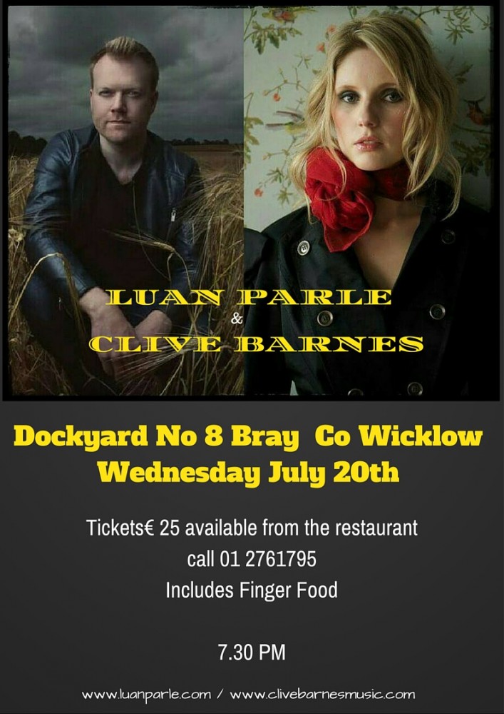 Dockyard No 8 Bray Co Wicklow Tomorrow Night!!! - LUAN PARLE LUAN PARLE - dockyard